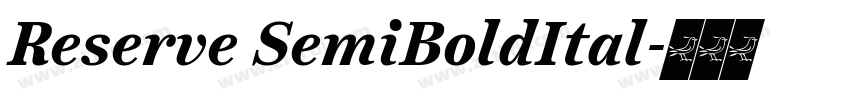 Reserve SemiBoldItal字体转换 Reserve SemiBoldItal字体转换